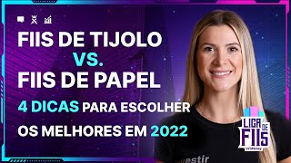 4 dicas para escolher os melhores FIIs em 2022 [upl. by Hessney519]