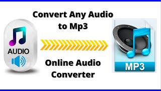 How to Convert Any Audio File to mp3 Online Audio Converter [upl. by Nuaj]