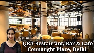 QBA Restaurant Bar amp Cafe Connaught Place E Block  Food Quality Ambiance Cost for Two Location [upl. by Truda]