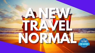 A New Travel Normal  Full Travel TV Episode [upl. by Leicester920]