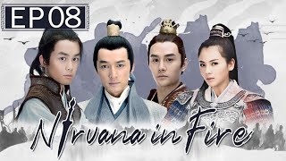 Nirvana in Fire EP08  Hu Ge  Chinese drama [upl. by Thill]