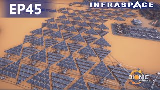 Infraspace EP45 Post Release Solar Panels Galore v143434 [upl. by Ecnedurp]