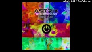 Astrix  Beyond the Senses Mind Void Remix [upl. by Celtic662]