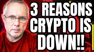 3 REASONS THE CRYPTO MARKET IS DOWN TODAY BREAKING CRYPTO NEWS [upl. by Curt]