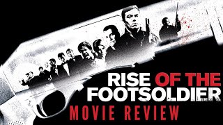 Rise Of The Footsoldier 2007 Movie Review [upl. by Aim]