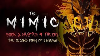 The Mimic Book 2 Chapter 4 Theory  Enzukai’s Second Form [upl. by Swen]