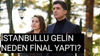 İSTANBULLU GELİN 87 BÖLÜMÜ İLE FİNAL YAPIYOR İşte İstanbullu Gelin Son Bölüm [upl. by Lattonia]