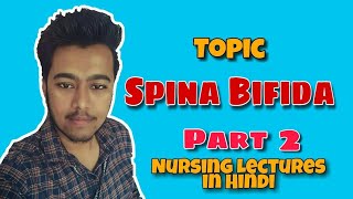 Spina Bifida  Types  Causes  Symptoms  Treatment  Nursing Lecture in Hindi Pediatric Part 2 [upl. by Claudie]