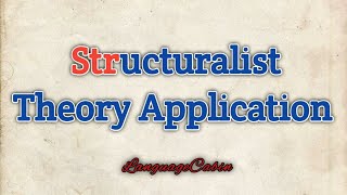 Structuralist theory application [upl. by Eshman]