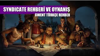 Gwent Türkçe Rehber ve Oynanış  Syndicate Kart Açıklamaları [upl. by Sineray]