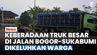 Keberadaan Truktruk Besar di Jalan Raya BogorSukabumi Bikin Warga Cemas Ini Alasannya [upl. by Nus]