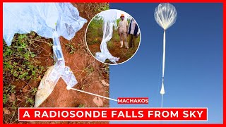 A RadioSonde Balloon Falls From The Sky in Kaewa Masinga  Machakos County [upl. by Howlyn]