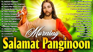 MORNING TAGALOG CHRISTIAN WORSHIP SONGS 2024 🙏 KAY BUTIBUTI MO PANGINOON 🙏 BEST TAGALOG JESUS SONGS [upl. by Eibrik]