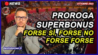 PROROGA Superbonus 110 ultime notizie  forse sì forse no forse forse [upl. by Eldora951]