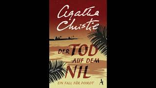 Hörbuch Der Tod auf dem Nil ▶ Ein Fall für Poirot von Agatha Christie Hercule Poirot Hörbuch [upl. by Rennane]