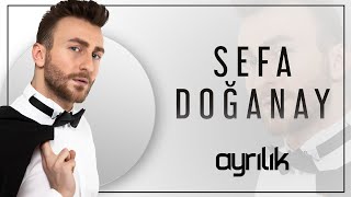 SEFA DOĞANAY  AYRILIK Lyric Video [upl. by Oner]