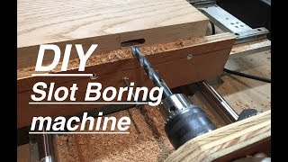 DIY Horizontal Slot Boring Machine Notch Mortising Wood Slotting [upl. by Barrett]