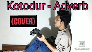 Kotodur  Adverb  Cover by Niloy Jubayer [upl. by Reed]