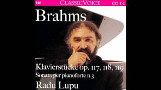 J Brahms 2 Rhapsodies for Piano Op79 Radu Lupu [upl. by Ettelrahc651]