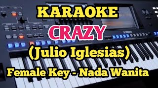 CRAZY Julio Iglesias Female Key [upl. by Wolcott433]