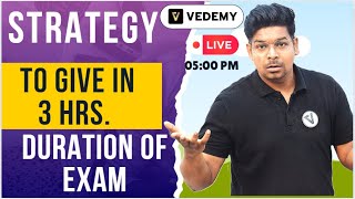 Strategy to Give in 3 hrs Duration of Exam  STRATEGY for CSIR UGC NET  Vedemy [upl. by Aitram13]