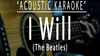 I will  The Beatles Acoustic karaoke [upl. by Milak]