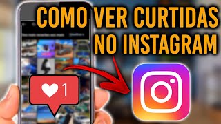 Como ver o que eu curti no Instagram [upl. by Pizor]