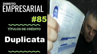 Direito Empresarial  Aula 85 Duplicata [upl. by Alysia]