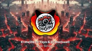 El Malilla  B de Bellako ft Yeyo amp Dj Rockwell Visual Audio [upl. by Obellia969]