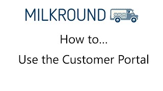 MilkRound How to Use the Customer Portal [upl. by Hploda]