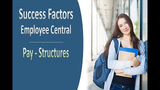 PAY  STRUCTURES  SAP SUCCESSFACTORS EMPLOYEE CENTRAL [upl. by Aekan]