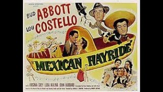 Mexican Hayride 1948 Abbott and Costello [upl. by Zwick]