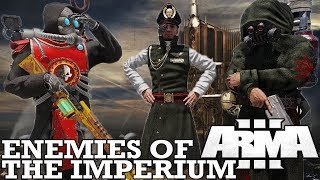 Enemies of the Imperium  ArmA 3 40k  A Fustercluck in Only War [upl. by Jacobo]