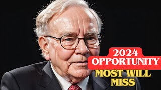 Warren Buffett 2024 Opportunity to Get Rich is Coming  How to Invest for beginners [upl. by Flemings507]