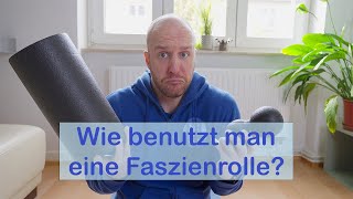 Wie nutzt man eine Faszienrolle sinnvoll [upl. by Charlie111]