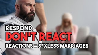 RESPOND DONT REACT REACTIONS  SEXLESS MARRIAGES [upl. by Aimac]