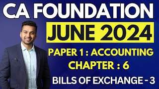 ICAI QUESTIONS  Bills of Exchange  3  CA Foundation Accounts June 2024  CA Parag Gupta [upl. by Misti]