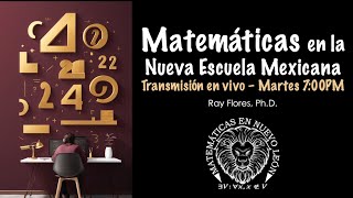 Análisis en vivo  Nueva Escuela Mexicana Pensamiento Matemático [upl. by Mcnelly]