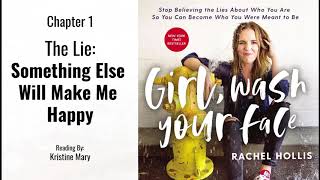 Girl Wash Your Face  Chapter 1 The Lie Something Else Will Make Me Happy  Audiobook [upl. by Huebner]