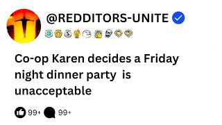 Coop Karen decides a Friday night dinner party is unacceptable [upl. by Acinna]