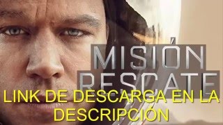 descarga pelicula mision rescate en español por mega [upl. by Elletnahc]