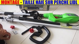 montage taille haie sur perche lidl florabest manche long lidl fhl 900 longreach hedge trimmer [upl. by Servais]