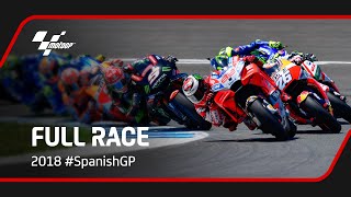 MotoGP™ Full Race  2018 SpanishGP [upl. by Ydnerb375]