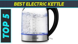 Top 5 Best Electric Kettle in 2024 [upl. by Ameekahs]