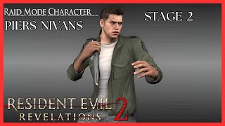 Resident Evil Revelations 2  Raid Mode  Piers Nivans  Stage 2 [upl. by Thia]