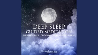 Deep Sleep Guided Meditation [upl. by Brabazon280]