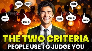 The TWO Simple Criteria People Use To Judge You [upl. by Airom]