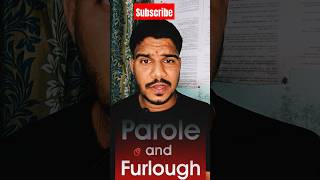 Whats the difference between Parole and Furlough parole furlough prisonact1894 section59laws [upl. by Ynattirb]