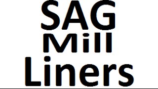 SAG Mill Liners [upl. by Harol]