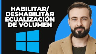 Cómo habilitardeshabilitar la ecualización de sonoridad en Windows 11 [upl. by Gallagher62]